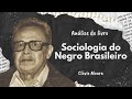Análise Resumida do Livro Sociologia do Negro Brasileiro, de Clóvis Moura, publicado em 1988