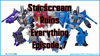 Transformers: Starscream Ruins Everything, Episode 7 | HNE Toys
