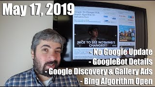 Google Says No Updates, Googlebot Info, Google Discovery Gallery Ads, Bing Algorithms Much More