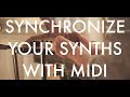 Part 14  - Synchronizing Synths with MIDI