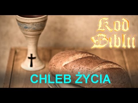 Wideo: Gdzie w Biblii jest napisane, że jestem chlebem życia?
