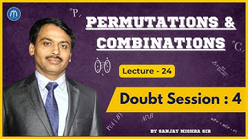 Class 11 P&C Lecture 24 | Doubt Session 4 | By Sanjay Mishra Sir