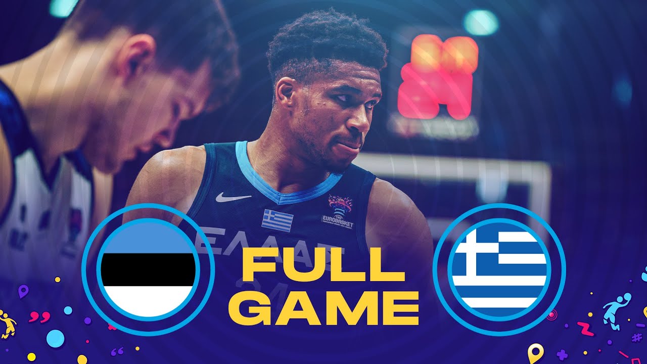 Estonia v Greece Full Basketball Game FIBA EuroBasket 2022