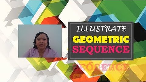 ILLUSTRATE GEOMETRIC SEQUENCE
