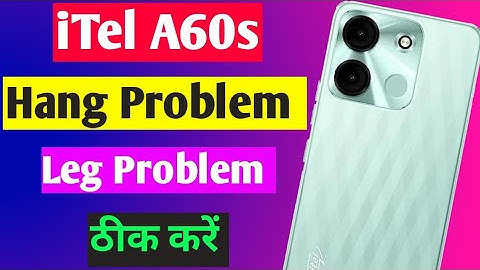 itel a60s hang problem solution | itel a60s hang problem theek kaise kare | itel hang problem solve