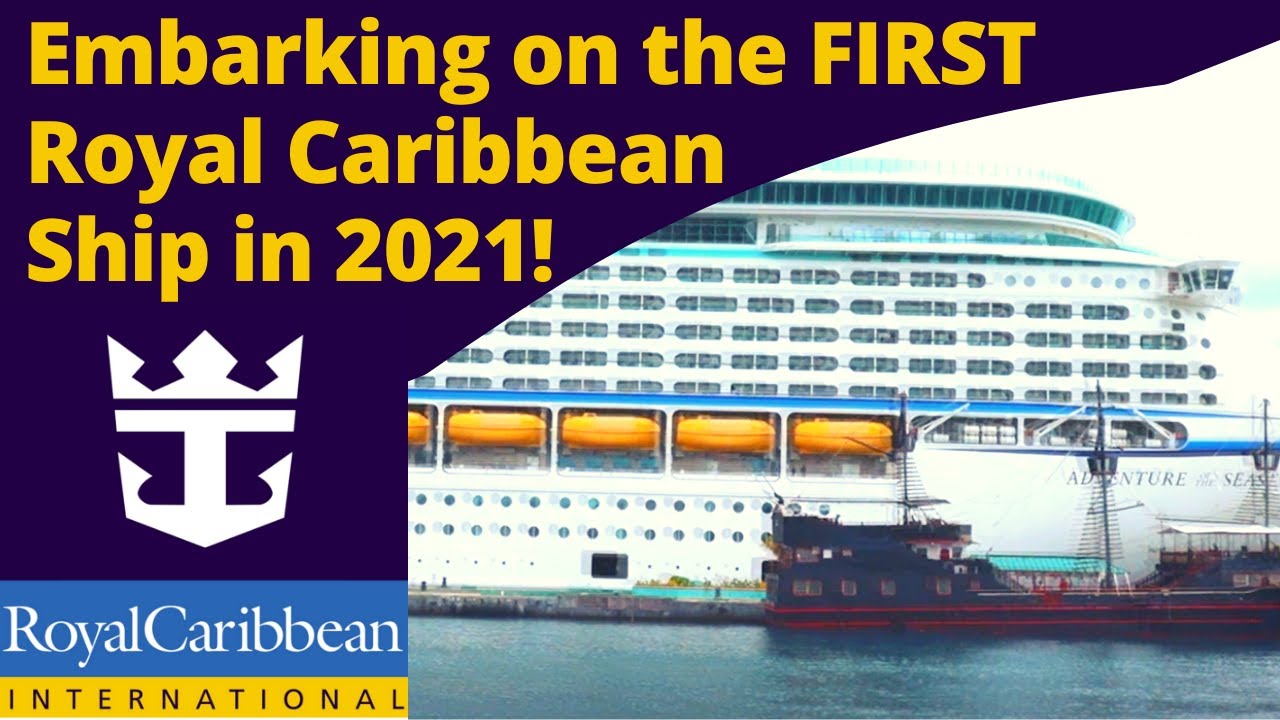 Adventure of the Seas 2021 - Nassau Embarkation - Health and Safety Protocols