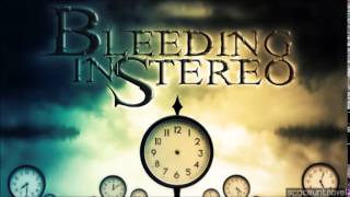 Bleeding In Stereo - Say It