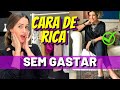 8 Maneiras de Parecer Rica e Elegante Sem Gastar Muito