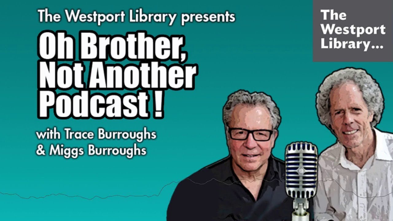 Oh Brother, Not Another Podcast! with Trace & Miggs Burroughs, featuring David Green