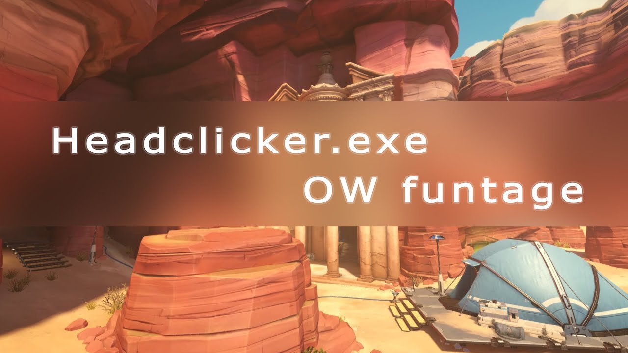 Headclicker.exe (OW funtage)
