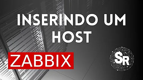 Como cria um host no Zabbix?