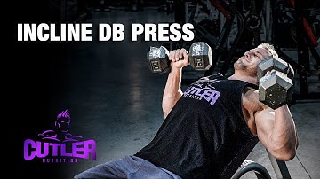 Incline Dumbbell Press - Cutler Nutrition
