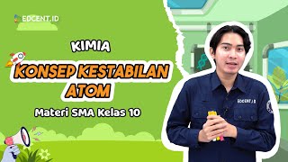 Konsep Kestabilan Atom: Materi Kelas X
