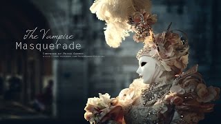 Video thumbnail of "Dark Vampire Music - The Vampire Masquerade | Waltz Music"