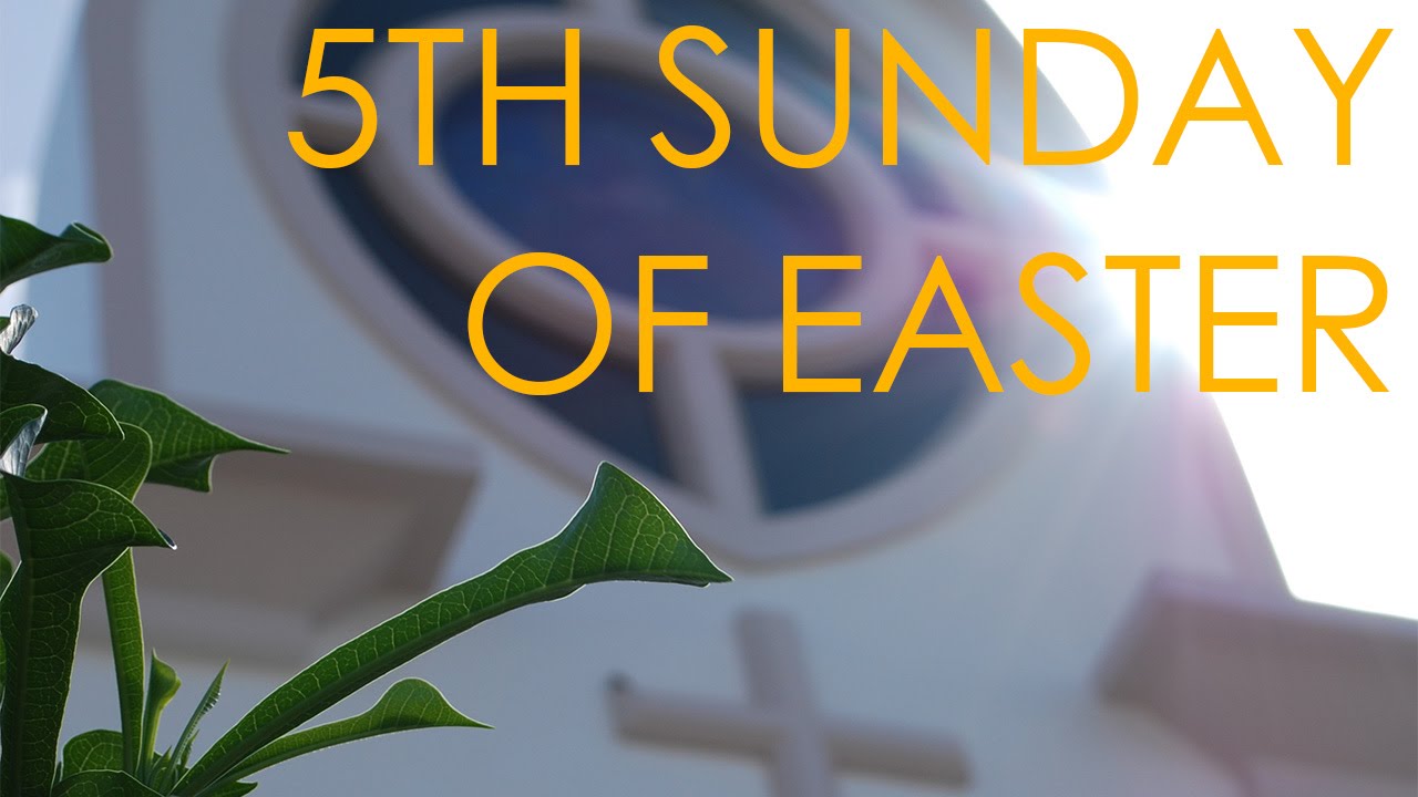 Fifth Sunday of Easter