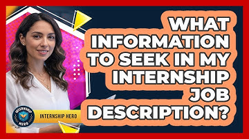 What Information To Seek In My Internship Job Description?