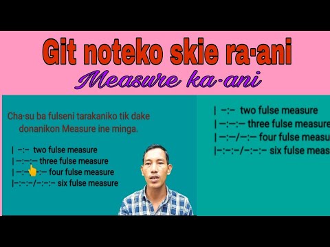 Git noteko Measure ka·ani