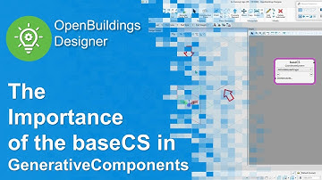 The Importance of the baseCS in GenerativeComponents