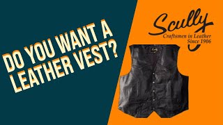 Do You Want A Leather Vest
