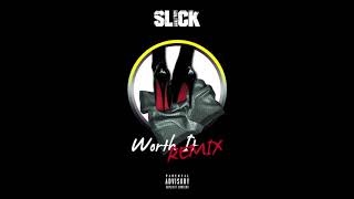Slick Hurd Worth It (Remix) YK Osiris