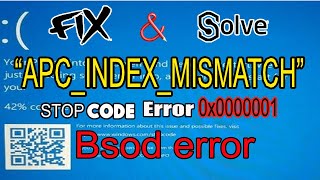How To Fix APC_Index_Mismatch BSOD Stop Code Error 0x00000001 in windows10/8/7 (2020 best method) How To Fix APC_Index_Mismatch BSOD Stop Code Error 0x00000001 in windows10/8/7 (2020 best method)