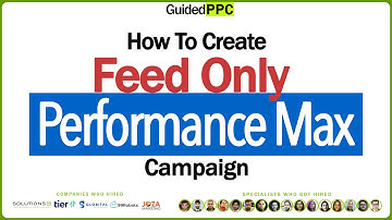 How To Create Feed Only Performance Max Campaign - Feed Only PMax
