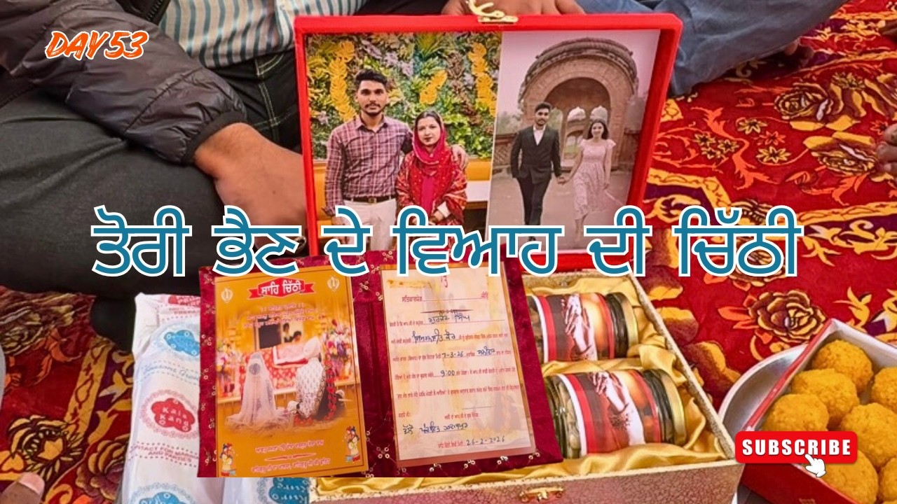 DAY 53: Emotional Day Bhen De Viah Di Chithi | Sending My Sister's Wedding Letter 🥺💌 (Saha Chithi)