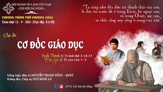 HTTL ĐÀ NẴNG -  Chương Trình Thờ Phượng Chúa - 12/09/2021