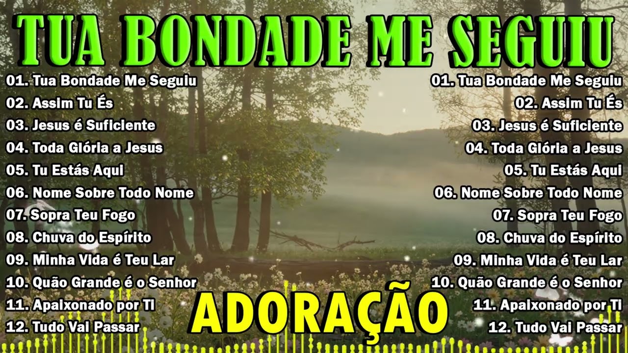 Louvor da Manhã 2025 🌅 Adoração Brasileira – Tua Bondade Me Seguiu, Assim Tu És, Jesus é Suficiente