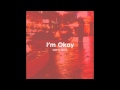 Im okay original  sam ock