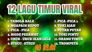 Download Lagu 12 LAGU TIMUR MP3