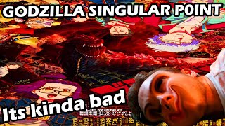 Godzilla Singular Point (Its kinda bad)