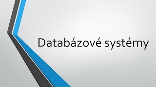 Databáze 2a - Databázové systémy