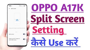 OPPO A17K Split Screen Setting kaise use kare | How to Use Split Screen Setting