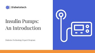 Diabetotech Insulin Pumps Introduction Diabetes Technology Expert Program