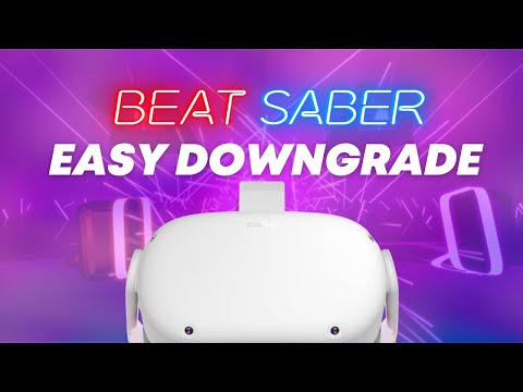 Downgrade Beat Saber Meta Quest