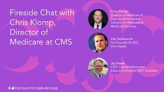 Fireside Chat with Chris Klomp, Director of Medicare at CMS | Hint Summit 2026