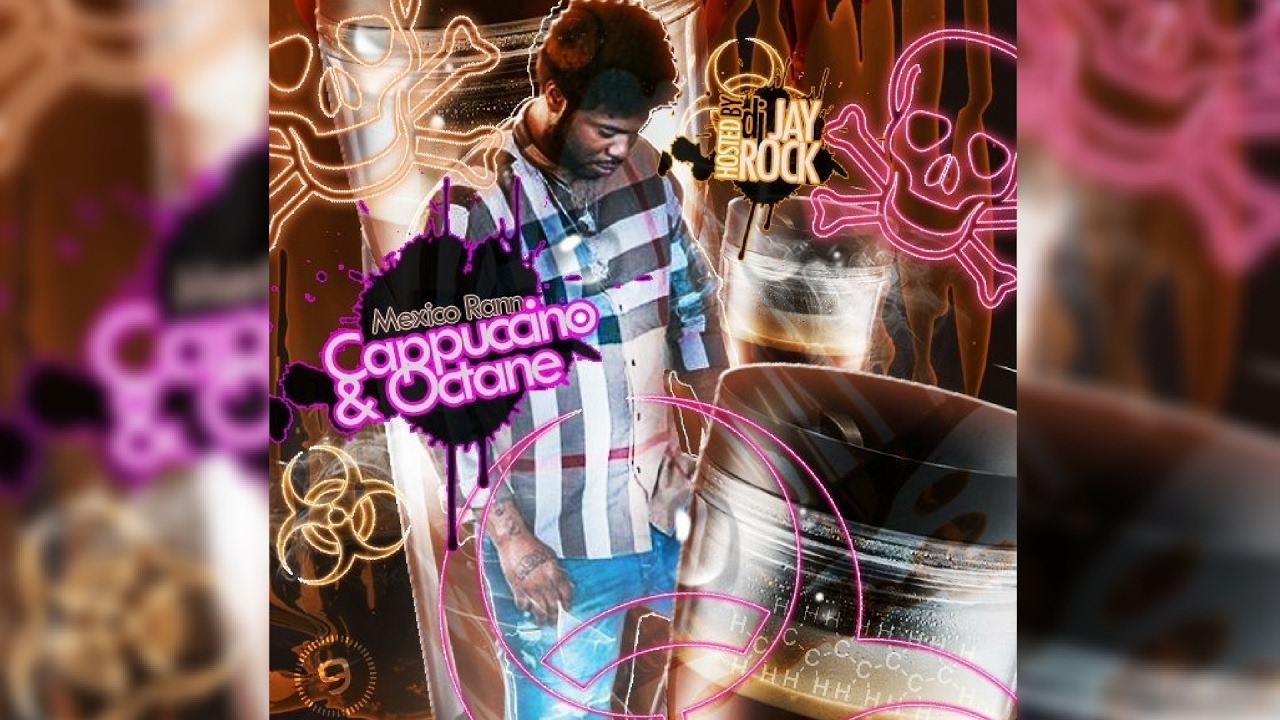 Mexico Rann - Everything (Cappuccino & Octane)