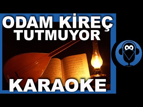 ODAM KİREÇ TUTMUYOR / ( Türkü Karaoke )  / Sözleri  / COVER