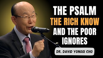 This One Psalm Breaks the Spirit of Poverty in Just 24 Hours | Dr. David Yonggi Cho