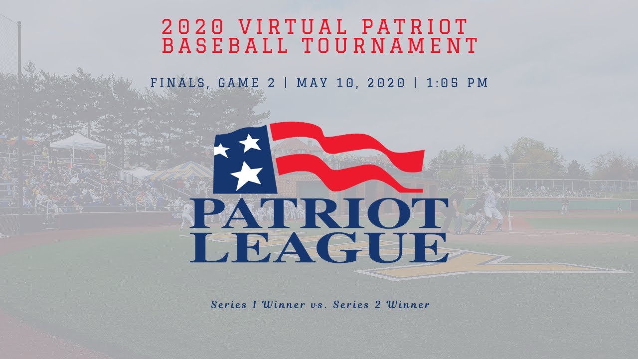 2020 Virtual Patriot League Baseball Tournament | Finals, Game 2 - YouTube