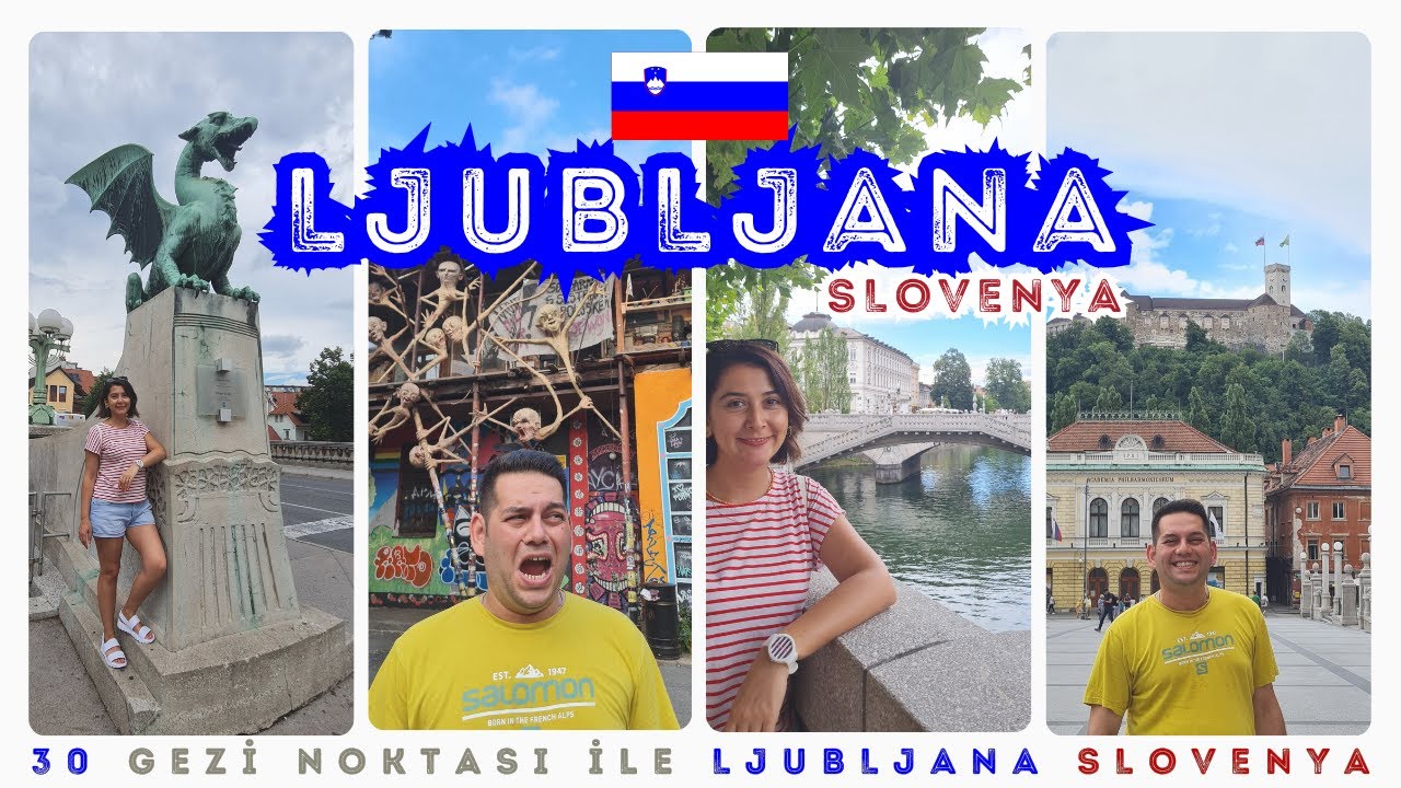 Ljubljana Gezi Rehberi | Ljubljana (Lübliyana) Slovenya Gezilecek Yerler | Ayrıntılı Gezi Programı