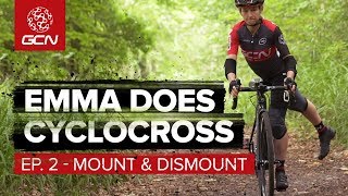 How To Get On & Off A Moving Cyclocross Bike | Emma Does Cyclo-Cross Episode 2