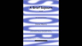 A Brief Sojourn, Grade 2 for Concert band, by Drew Morris, Score and Audio