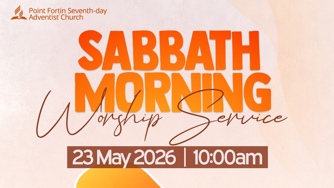 Sabbath Morning Worship || 23rd May 2026 || 10:00am