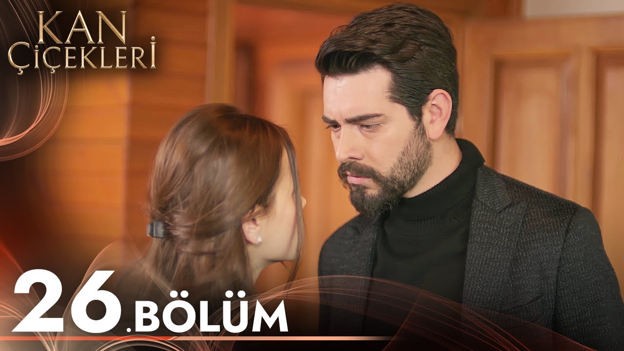 Kan Çiçekleri 26. Bölüm