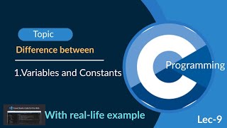 Difference between variable and constant in c programming in hindi (lec-9) C programming course 
