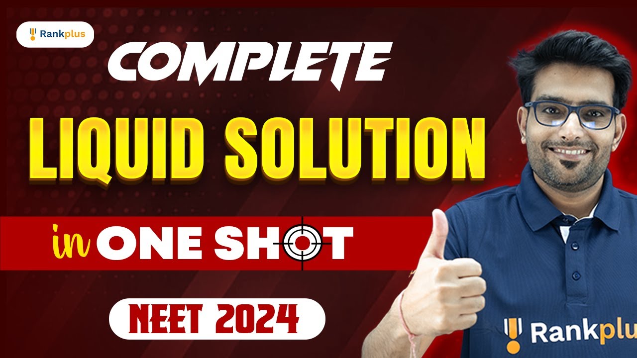 Liquid Solutions One Shot | NEET Chemistry | NEET 2024 | Ashwani Sir ...