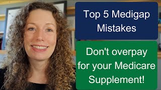 Celebrity 5 Costly Medicare Supplement/Medigap Mistakes AND How to Avoid Them Net Worth