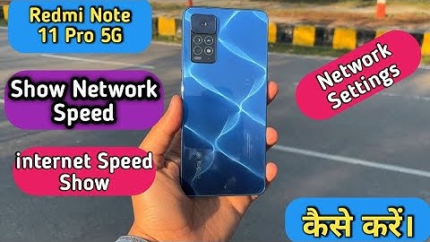 How To Show Network Speed in Redmi Note 11 Pro 5G,Redmi Note 11Pro Me internet Speed Show Keise Kare